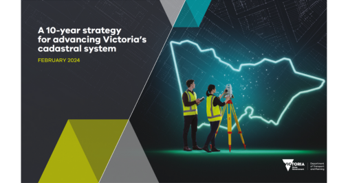 A man and a woman wearing hi-vis yellow vests stand with their side and back to the camera while using surveying equipment. In the background is a neon teal outline of the state of Victoria with a subtle grid of street and property outlines behind it. Text on the left-hand side of the page says 'A 10-year strategy for advancing Victoria's cadastral system - February 2024'. The Victoria Stage Government and Department of Transport and Planning logos are in the bottom right corner.  